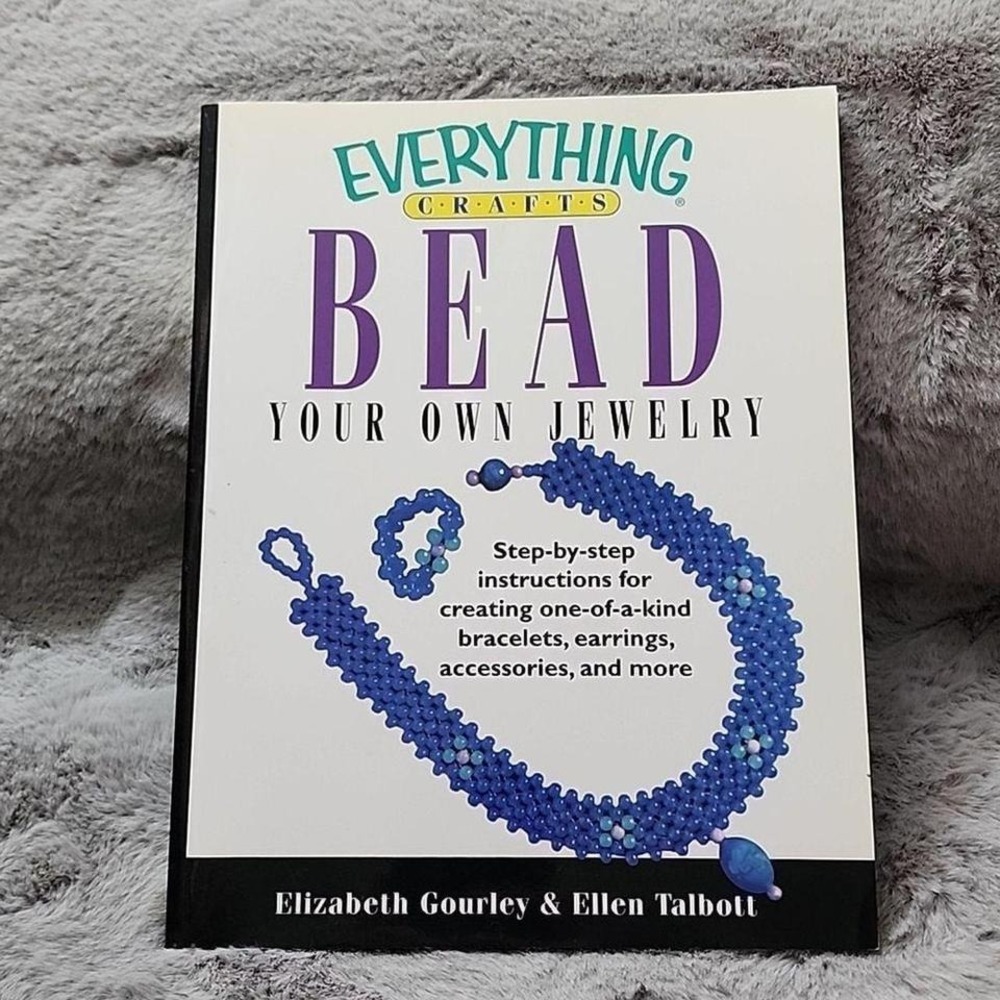 Everything Crafts Bead Your Own‎ Jewelry